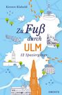 Kirsten Klahold: Zu Fuß durch Ulm, Buch