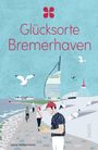 „Glücksorte Bremerhaven“ in roter Schrift auf hellblauem Hintergrund, darunter Küstenlandschaft mit Figuren und Möwen.