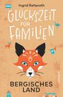 "Glückszeit für Familien. Bergisches Land. Ingrid Retterath." Illustration eines Fuchses und kleiner Symbole.