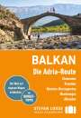 Andrea Markand: Stefan Loose Reiseführer Balkan, Die Adria-Route. Slowenien, Kroatien, Bosnien und Herzegowina, Montenegro, Albanien, Buch