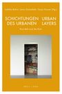 : Schichtungen des Urbanen / Urban Layers, Buch