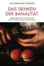 Jan Ferdinand Schindler: Das Denken der Banalität, Buch
