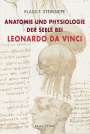 Klaus F. Steinsiepe: Anatomie und Physiologie der Seele bei Leonardo da Vinci, Buch