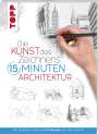 Frechverlag: Die Kunst des Zeichnens 15 Minuten - Architektur, Buch