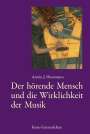 Armin J. Husemann: Der hörende Mensch und die Wirklichkeit der Musik, Buch