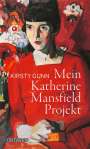 Kirsty Gunn: Mein Katherine Mansfield Projekt, Buch
