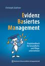 Christoph Zulehner: Evidenz Basiertes Management, Buch