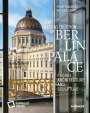 Stiftung Humboldt Forum im Berliner Schloss: The Reconstruction of Berlin Palace, Buch