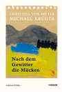 Michael Krüger: Nach dem Gewitter die Mücken, Buch