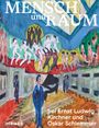 „Mensch und Raum“ bei Ernst Ludwig Kirchner und Oskar Schlemmer. Illustration mit expressiven Figuren in einem Raum.