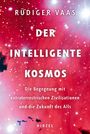 Rüdiger Vaas: Der intelligente Kosmos, Buch