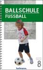 Klaus Roth: Ballschule Fußball, Buch