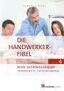Lothar Semper: Die Handwerker-Fibel, Band 4, Buch
