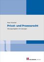 Titel: "Privat- und Prozessrecht", Autor: Peter Förschler. Übungsaufgaben mit Lösungen. Logo von HOLZMANN MEDIEN.