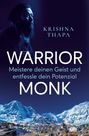 KRISHNA THAPA, WARRIOR MONK, Meistere deinen Geist und entfessle dein Potenzial. Oben ein Mann im Profil, unten Berge.