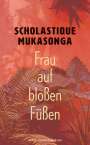 Scholastique Mukasonga: Frau auf bloßen Füßen, Buch