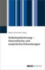 : Selbstoptimierung - theoretische und empirische Erkundungen, Buch