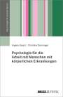Angela Gosch: Psychologie für die Arbeit mit Menschen mit körperlichen Erkrankungen, Buch