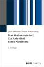 : Max Weber revisited: Zur Aktualität eines Klassikers, Buch