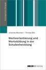 Johannes Baumann: Werteorientierung und Wertebildung in der Schulentwicklung, Buch