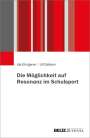 Ulf Gebken: Die Möglichkeit auf Resonanz im Schulsport, Buch