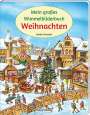: Mein großes Wimmelbilderbuch Weihnachten, Buch