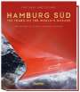 Matthias Gretzschel: Hamburg Süd - 150 years on the world`s ocean, Buch