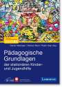 : Pädagogische Grundlagen der stationären Kinder- und Jugendhilfe, Buch