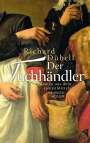 Richard Dübell: Der Tuchhändler - Klappenbroschur, Buch