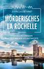 Jean-Claude Vinet: Mörderisches La Rochelle, Buch