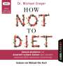 Michael Greger: How Not to Diet, MP3