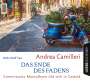 Andrea Camilleri: Das Ende des Fadens, CD,CD,CD,CD