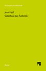 "Philosophische Bibliothek", "Jean Paul", "Vorschule der Ästhetik". Ein schlichtes Cover in hellem Grün mit kleinem Logo.