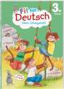Sonja Reichert: Fit für Deutsch 3. Klasse. Mein Übungsheft, Buch