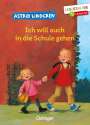 Astrid Lindgren: Ich will auch in die Schule gehen, Buch