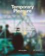 John Leo Gillen: Temporary Pleasure, Buch