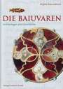 Brigitte Haas-Gebhard: Die Baiuvaren, Buch