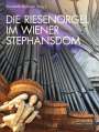 : Die Riesenorgel im Wiener Stephansdom, Buch