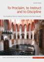 Jacolien Wubs: To Proclaim, to Instruct and to Discipline, Buch