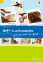 Micaela Grüner: Orff-Instrumente und wie man sie spielt mit Online-Material, Buch