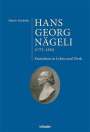 Martin Staehelin: Hans Georg Nägeli (1773-1836), Buch