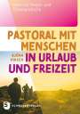 Björn Hirsch: Pastoral mit Menschen in Urlaub und Freizeit, Buch