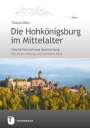 Thomas Biller: Die Hohkönigsburg im Mittelalter, Buch