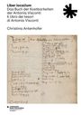 "Libor iocalium: Das Buch der Kostbarkeiten der Antonia Visconti/Il libro dei tesori di Antonia Visconti, Christina Antenhofer." Unten eine antike Schriftseite.