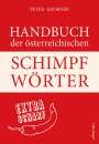 Peter Ahorner: Handbuch der österreichischen Schimpfwörter, Buch
