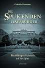 Gabriele Hasmann: Die spukenden Habsburger, Buch