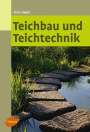 Peter Hagen: Teichbau und Teichtechnik, Buch
