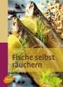 Egon Binder: Fische selbst räuchern, Buch