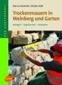 Martin Bücheler: Trockenmauern in Weinberg und Garten, Buch