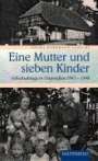 Helma Herrmann-Schicht: Eine Mutter und sieben Kinder, Buch